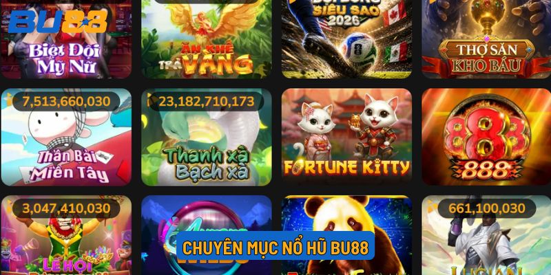 Chuyên mục Nổ hũ BU88
