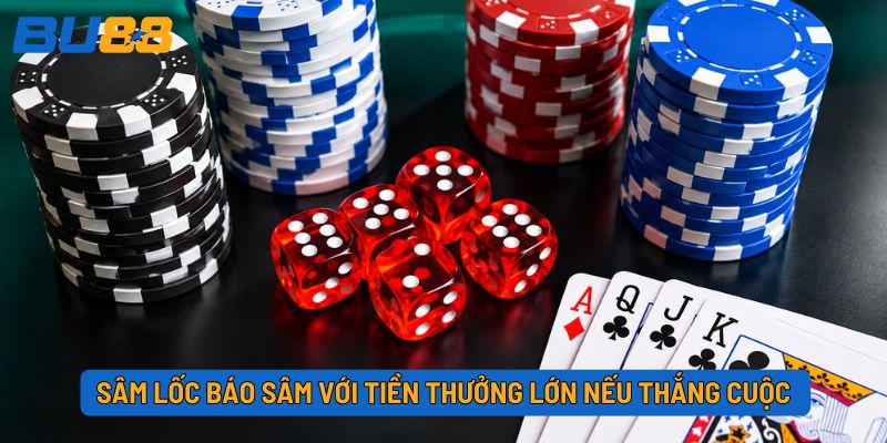 Sâm lốc báo Sâm với tiền thưởng lớn nếu thắng cuộc