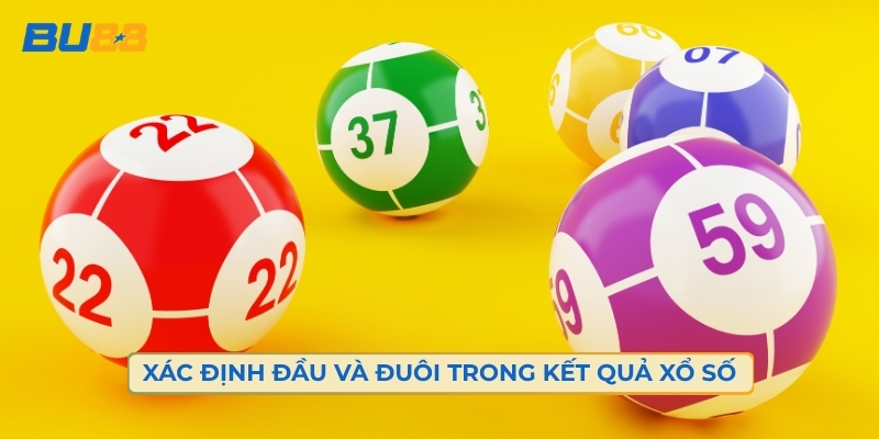 Cách Xác Định Đầu Và Đuôi Trong Kết Quả Xổ Số 